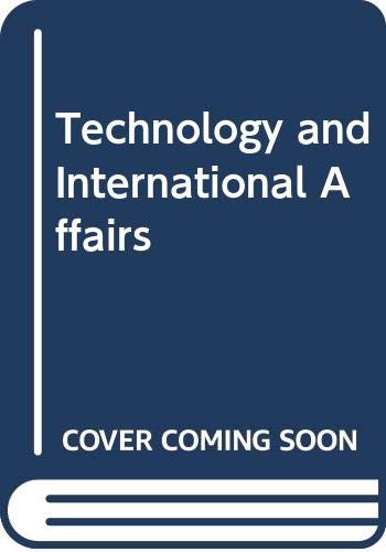 Stock image for Technology and International Affairs for sale by Better World Books