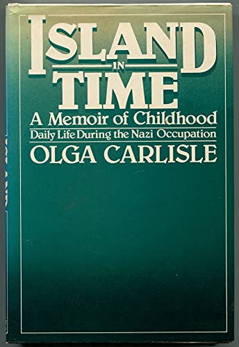 Beispielbild fr Island in Time: A Memoir of Childhood, Daily Life During the Nazi Occupation zum Verkauf von Lou Manrique - Antiquarian Bookseller