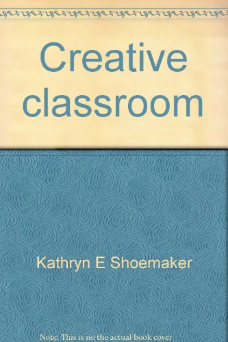 Stock image for Creative classroom (A Kathryn Shoemaker craft book) for sale by ThriftBooks-Dallas