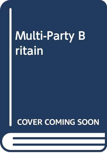 Imagen de archivo de Multi-Party Britain a la venta por Phatpocket Limited
