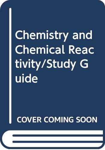 Stock image for Study Guide to accompany Chemistry and Chemical Reactivity for sale by SecondSale