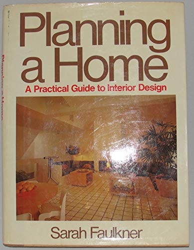 Beispielbild fr Planning a Home: A Practical Guide to Interior Design zum Verkauf von Wonder Book