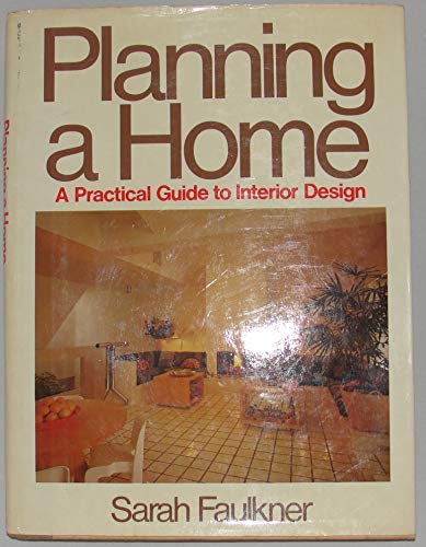 Stock image for Planning a Home: A Practical Guide to Interior Design for sale by Wonder Book
