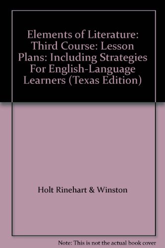 9780030537035: Elements of Literature: Third Course: Lesson Plans: Including Strategies For English-Language Learners (Texas Edition)
