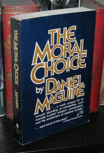 Stock image for the Moral Choice for sale by Ed Buryn Books