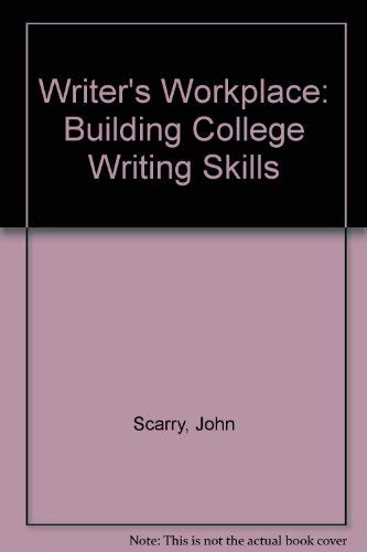 Imagen de archivo de The Writer's Workplace: Building College Writing Skills a la venta por HPB-Red