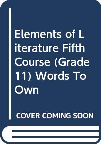 9780030539336: Elements of Literature Fifth Course (Grade 11) Words To Own