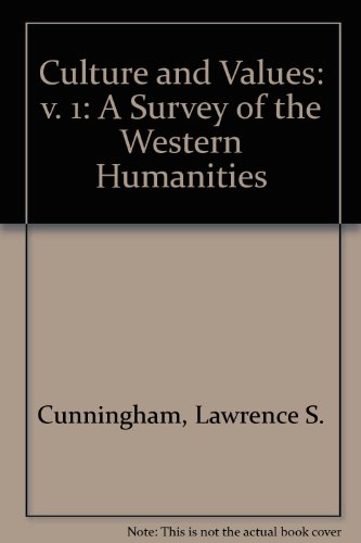 Beispielbild fr Culture and values: A survey of the Western humanities (v. 1) zum Verkauf von Wonder Book