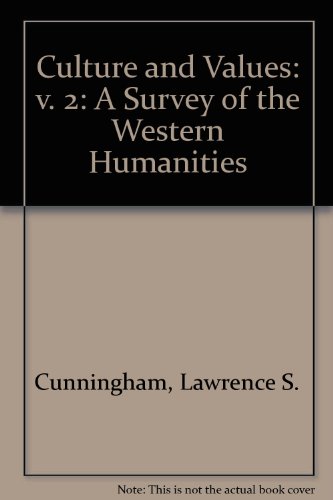 9780030540110: Culture and Values: v. 2: A Survey of the Western Humanities