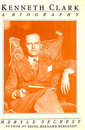 Stock image for Kenneth Clark : A Biography for sale by Better World Books