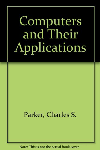 9780030542176: Computers and Their Applications