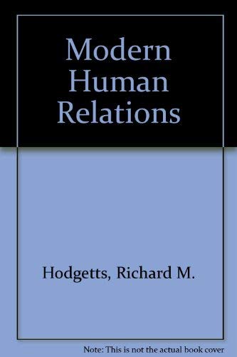 Stock image for Modern human relations (The Dryden Press series in management) for sale by Wonder Book