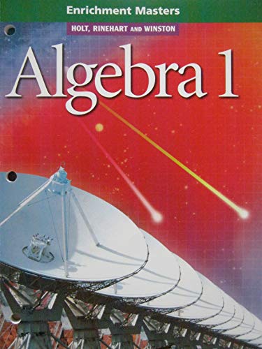 Imagen de archivo de Holt Algebra 1: Enrichment Masters With Answer Key (2002 Copyright) a la venta por ~Bookworksonline~