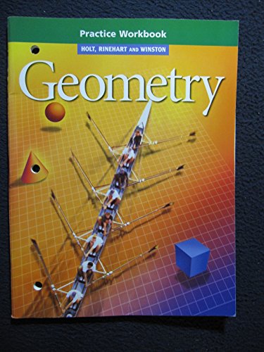9780030543241: Geometry, Grade 10 Practice Workbook: Holt Geometry