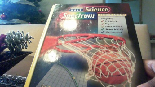 9780030543494: Holt Science Spectrum a Physical Approach