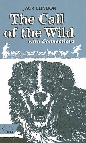 9780030544576: The Call of the Wild by Jack London: Mcdougal Littell Literature Connections