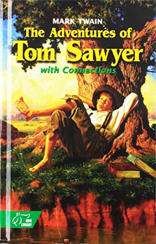 The Adventures of Tom Sawyer : With Connections - HOLT, RINEHART AND WINSTON