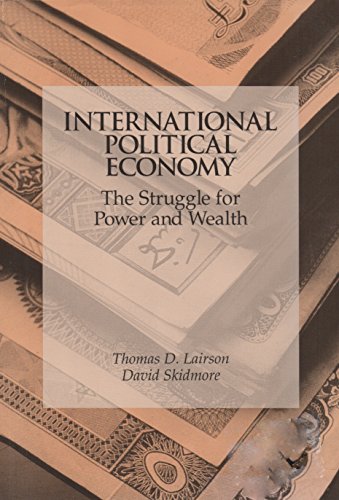 Stock image for International Political Economy : The Struggle for Power and Wealth for sale by Better World Books