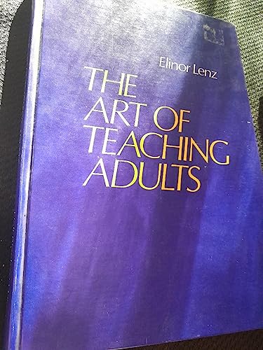 Stock image for Lenz Art of Teaching Adults for sale by Better World Books