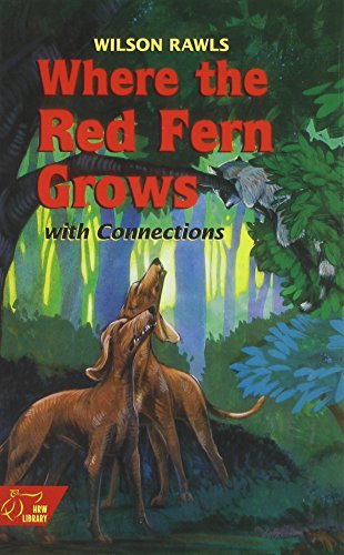 Beispielbild fr Where the Red Fern Grows with Connections zum Verkauf von Better World Books