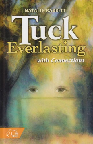 9780030547836: Tuck Everlasting: With Connections