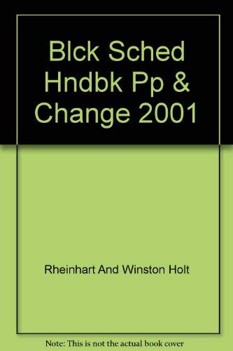 Blck Sched Hndbk Pp & Change 2001 (9780030548666) by Holt