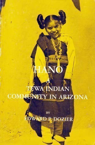 Beispielbild fr Hano: The Tewa Indian Community in Arizona zum Verkauf von Gulf Coast Books