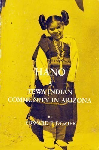 Stock image for Hano: The Tewa Indian Community in Arizona for sale by Gulf Coast Books