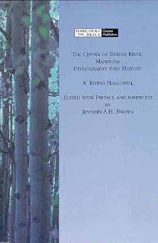 Stock image for The Ojibwa of Berens River, Manitoba: Ethnography Into History for sale by ThriftBooks-Dallas