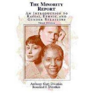 Imagen de archivo de The Minority Report: An Introduction to Racial, Ethnic, and Gender Relations a la venta por HPB-Red