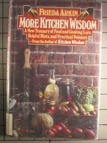 Stock image for More Kitchen Wisdom for sale by Granada Bookstore,            IOBA