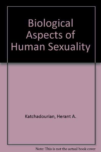 Beispielbild fr Biological aspects of human sexuality Katchadourian, Herant A zum Verkauf von Broad Street Books