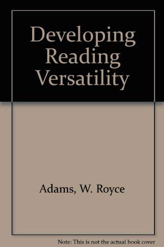 9780030554162: Developing Reading Versatility