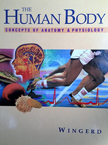 Imagen de archivo de The Human Body: Concepts of Anatomy and Physiology a la venta por SecondSale