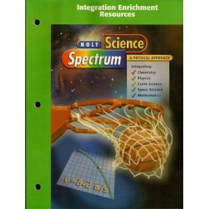 Stock image for Integration Enrichment Resources Holt Science Spectrum 2001 A Physical Approach for sale by Once Upon A Time Books