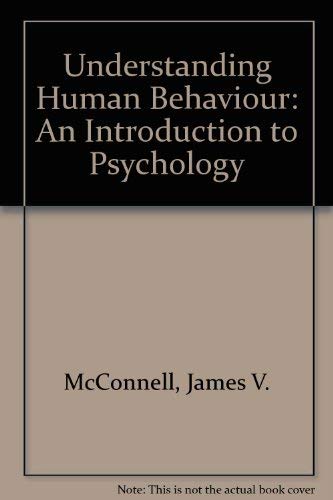 9780030557477: Understanding Human Behaviour: An Introduction to Psychology