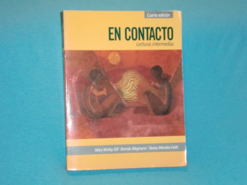 En Contacto: Lecturas Intermedias (9780030558177) by Mary McVey; Wegmann Brenda; Mendez-Faith Teresa Gill; Brenda Wegmann; Teresa MÃ©ndez-Faith