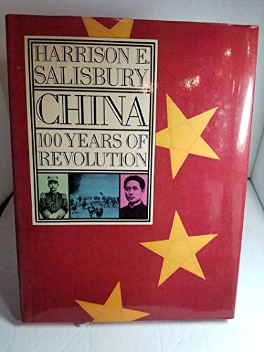 China: 100 Years of Revolution (9780030560736) by Harrison E. Salisbury; J-c SuarÃ½s