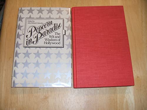 Imagen de archivo de Popcorn in Paradise: The Wit and Wisdom of Hollywood a la venta por ThriftBooks-Dallas