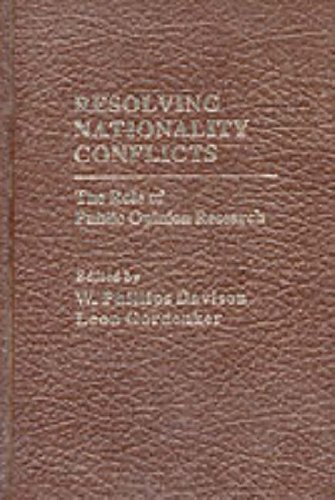 Stock image for Resolving nationality conflicts: The role of public opinion research for sale by Midtown Scholar Bookstore