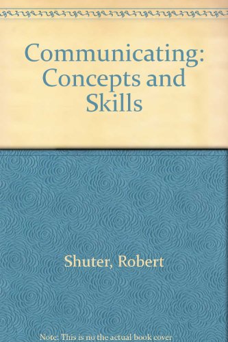 9780030562877: Communicating: Concepts and Skills