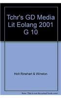 Tchr's GD Media Lit Eolang 2001 G 10 (9780030563379) by Holt, Rinehart, And Winston, Inc.