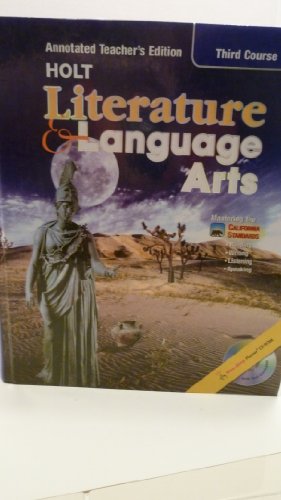 Imagen de archivo de Holt Literature and Language Arts, Third Course: Mastering the California Standards a la venta por Orion Tech