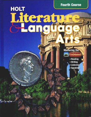 Imagen de archivo de Holt Literature and Language Arts Fourth Course - California Edition: Mastering the California Standards a la venta por SecondSale