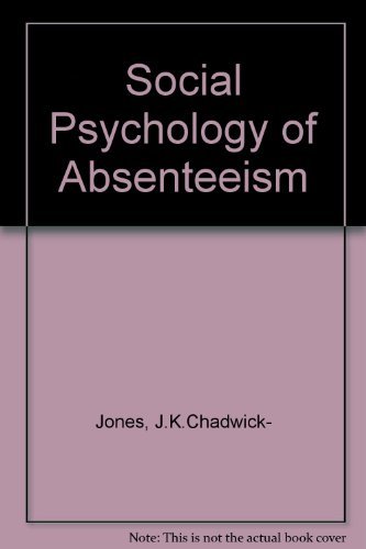 Beispielbild fr Social Psychology of Absenteeism zum Verkauf von Better World Books