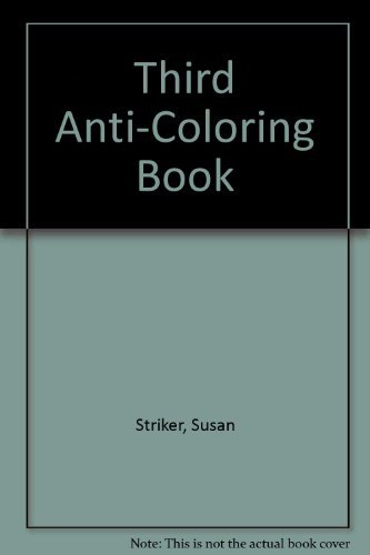 Beispielbild fr The Third Anti-Coloring Book zum Verkauf von Top Notch Books