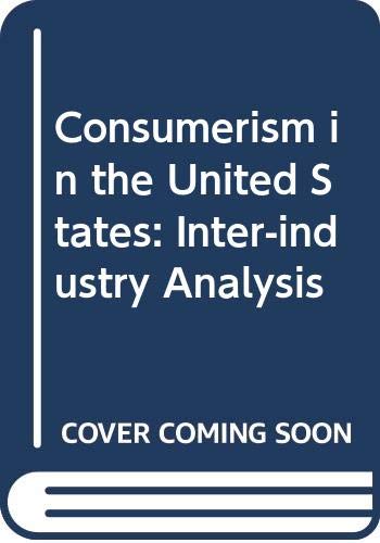 Stock image for Consumerism in the United States: Inter-industry Analysis for sale by NEPO UG