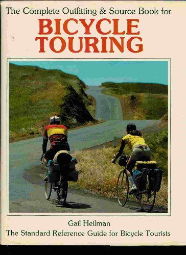 9780030568510: The complete outfitting & source book for bicycle touring