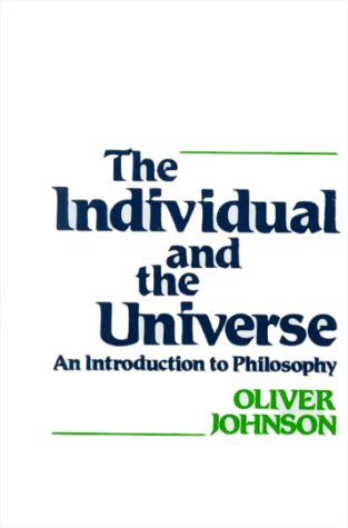 Beispielbild fr The Individual and the Universe: An Introduction to Philosophy zum Verkauf von Wonder Book