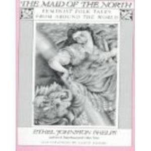 Beispielbild fr The Maid of the North: Feminist Folk Tales from Around the World zum Verkauf von ThriftBooks-Dallas